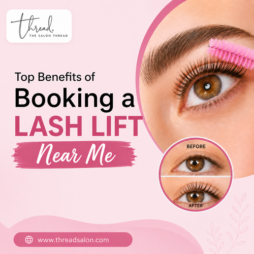 Top Benefits of Booking a Lash Lift Near Me.png