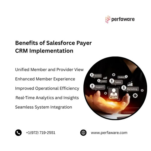 Benefits of Salesforce Payer CRM Implementation.jpg