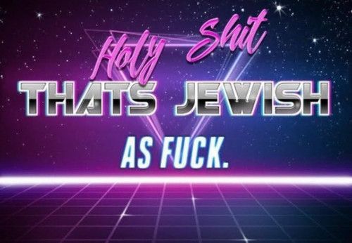 jewish as fuck.jpg