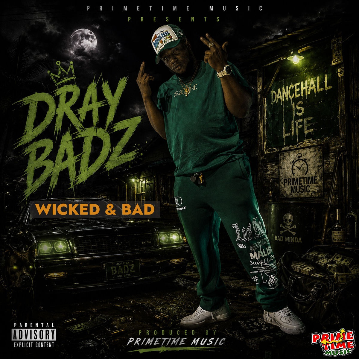 Draybadz, Primetime Music - Wicked &amp; Bad