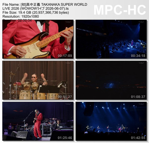 高中正義 TAKANAKA SUPER WORLD LIVE 2026 (WOWOW Live 2026.06.07)