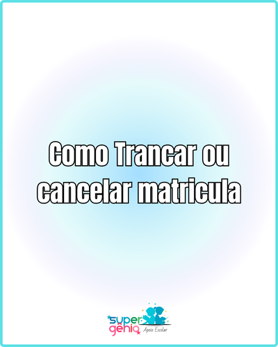 Como Trancar ou cancelar matricula.png
