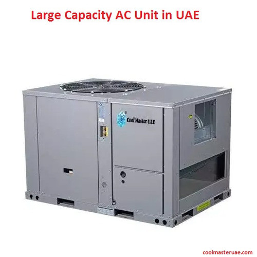 Large Capacity AC Unit in UAE.jpg