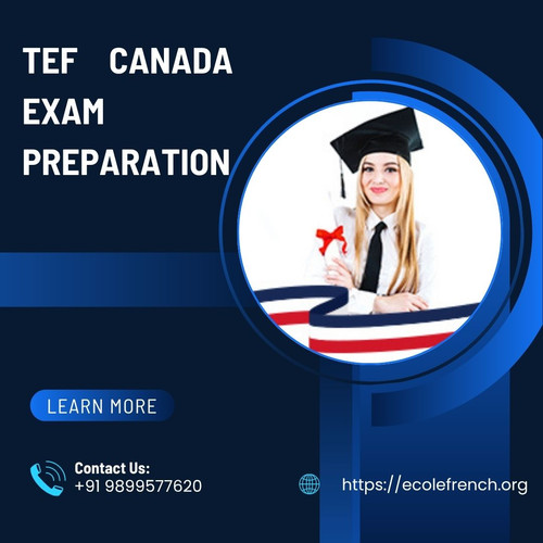 How to Prepare Effectively for the TEF Canada Exam.jpg