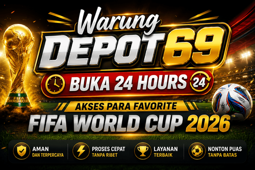 Warung Depot69 Buka 24 Hours Akses Para Favorite Fifa World Cup 2026.png