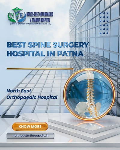 Best Spine Surgery Hospital in Patna- North East Orthopaedic Hospital.jpg