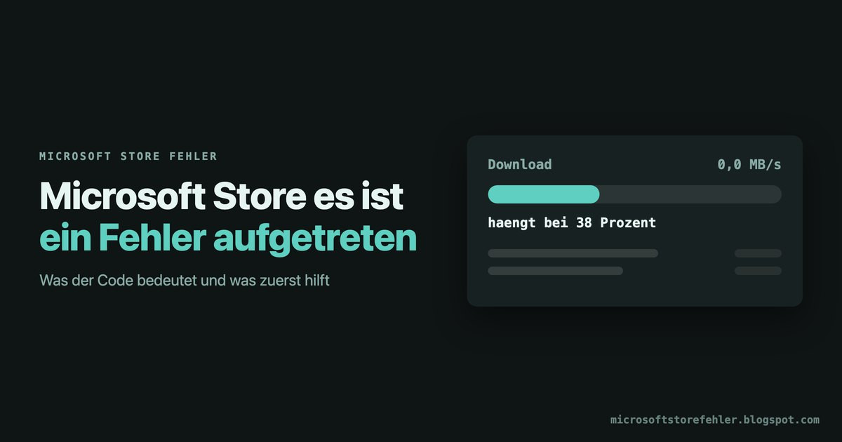 Microsoft Store es ist ein Fehler aufgetreten: So klappt's