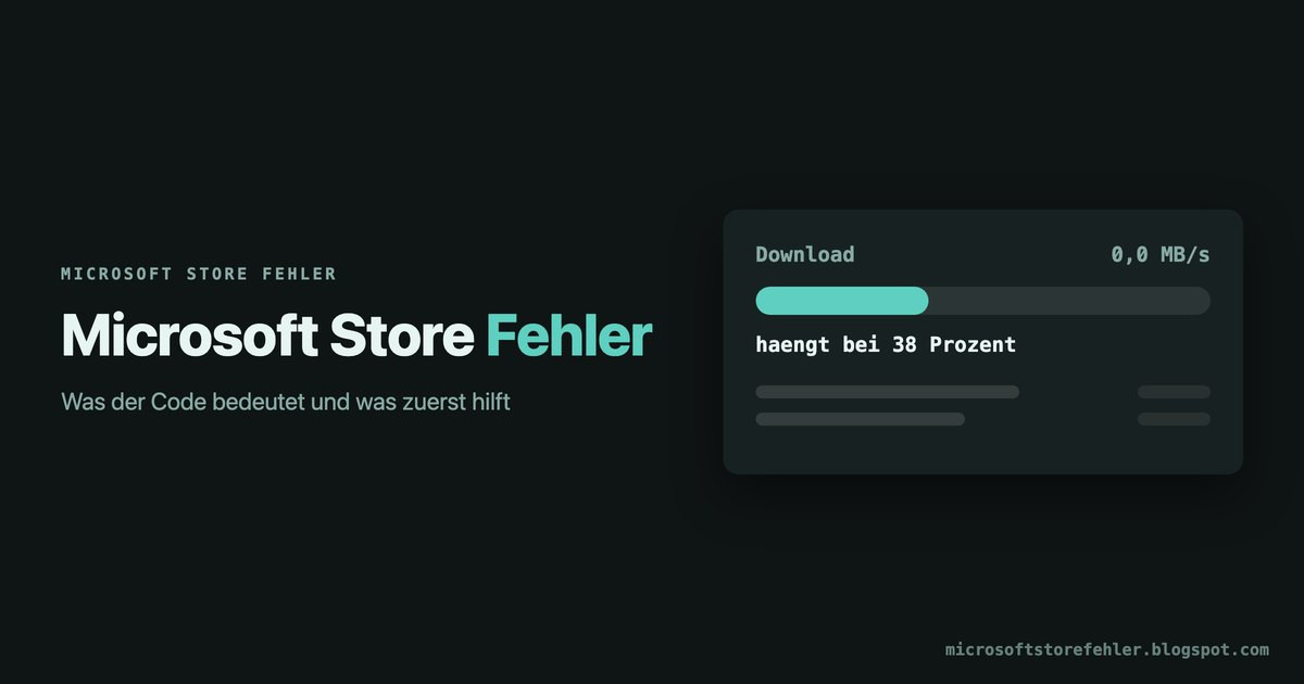 Microsoft Store Fehler: Ursachen und Lösung