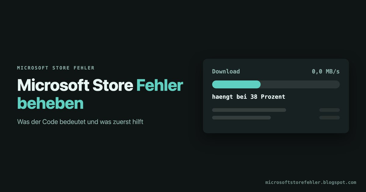 Microsoft Store Fehler beheben: Was tun?