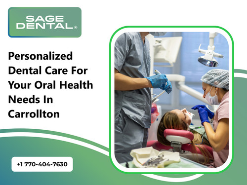 Personalized Dental Care for Your Oral Health Needs in Carrollton.jpg