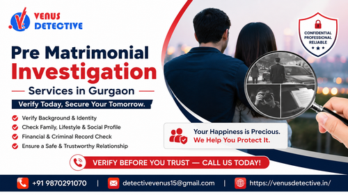 Pre Matrimonial Investigation Services in Gurgaon A Complete Guide Before Marriage.png