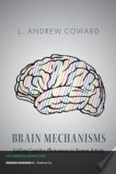 Обложка книги «Мозговые механизмы» - L. Andrew Coward