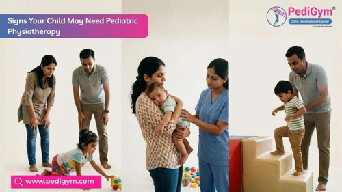 Signs Your Child May Need Pediatric Physiotherapy.jpg