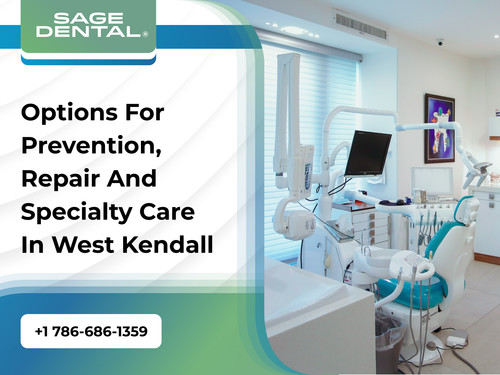 Options for Prevention, Repair and Specialty Care in West Kendall.jpg