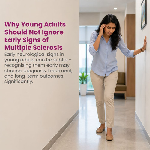 Why Young Adults Should Not Ignore the Signs of Multiple Sclerosis.jpg