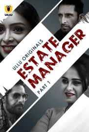 Estate Manager (2024) Ullu S01 Part 1 Web Series