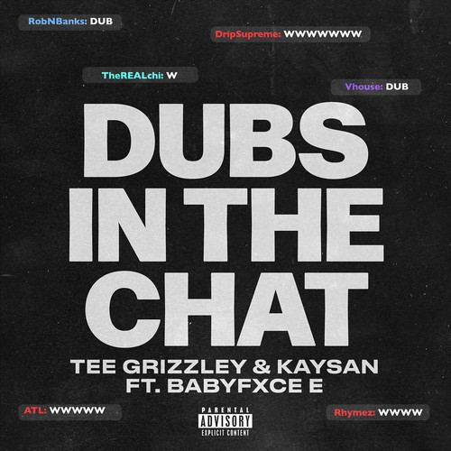 Tee Grizzley - Dubs In The Chat (Explicit)