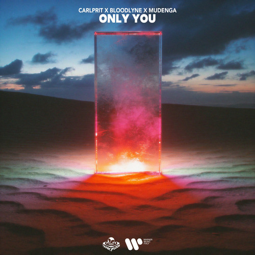 Carlprit; Bloodlyne - Only You (Extended Mix)