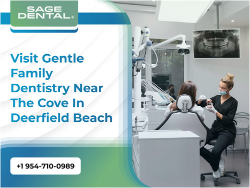 Visit Gentle Family Dentistry Near The Cove in Deerfield Beach.jpg