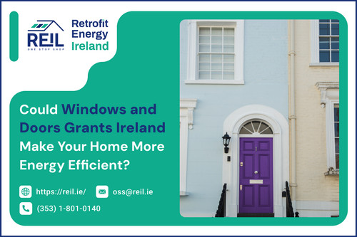 Could Windows and Doors Grants Ireland Make Your Home More Energy Efficient.jpg