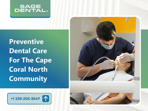 Preventive Dental Care for the Cape Coral North Community.jpg