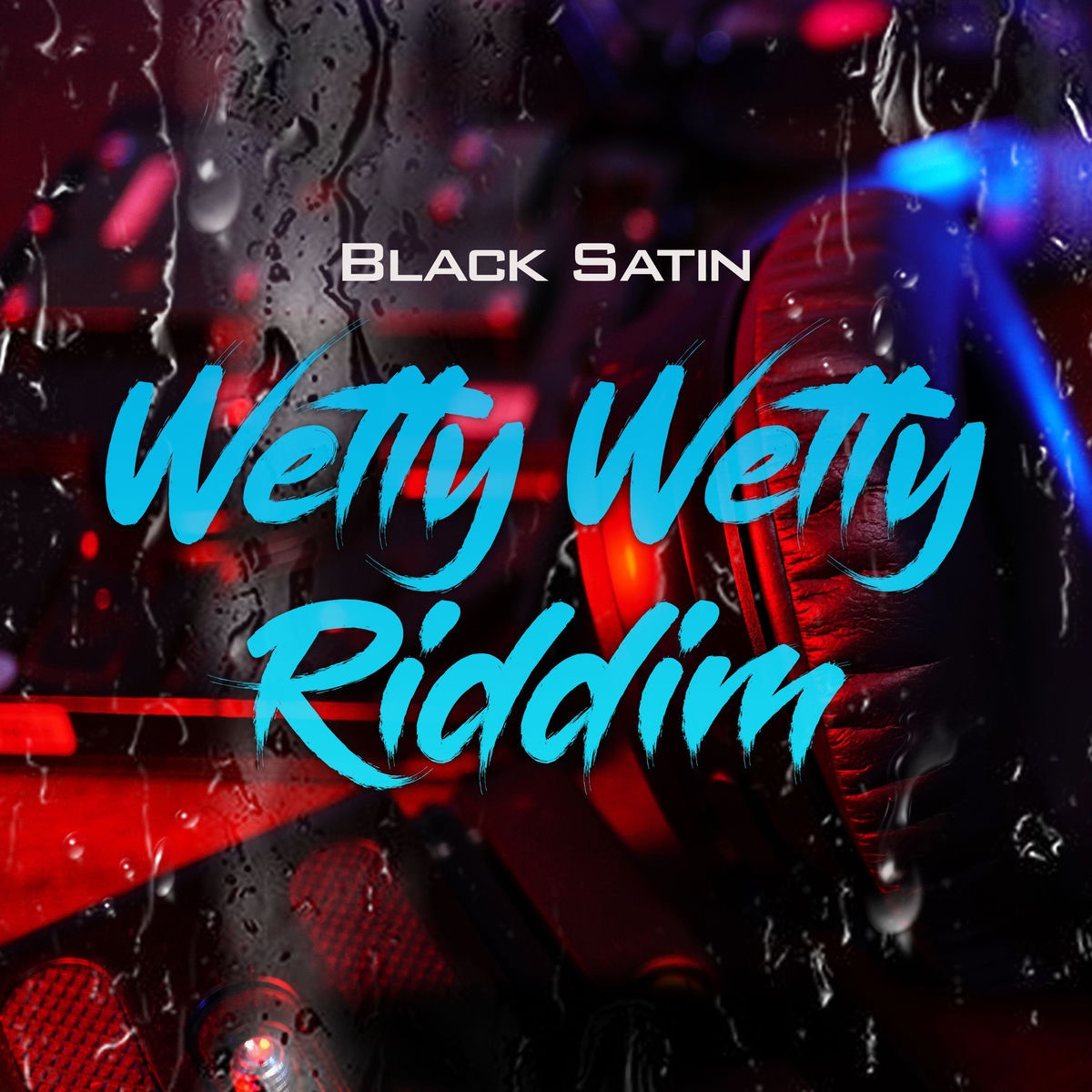 Wetty Wetty Riddim (Black Satin) 2026