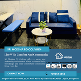 Sri Moksha PG Coliving creates a warm and welcoming environment