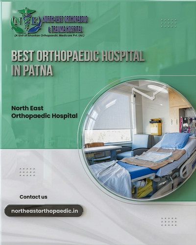 Best Orthopaedic Hospital in Patna: North East Orthopaedic Hospital.jpg