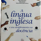 A língua inglesa e seus desdobramentos na docência