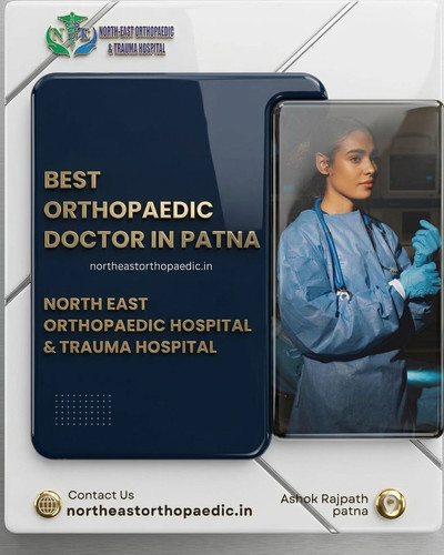 Best Orthopaedic Doctor in Patna: North East Orthopaedic Hospital.jpg