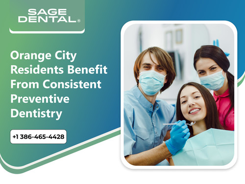 Orange City Residents Benefit from Consistent Preventive Dentistry.jpg