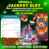 JP Dragon Hatch 2 PG SOFT)  35.050.000  JT BIOBOLA DI BAYAR LUNAS !!