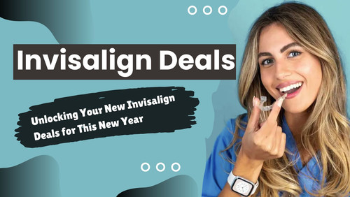 Unlocking Your New Invisalign Deals for This New Year.jpg
