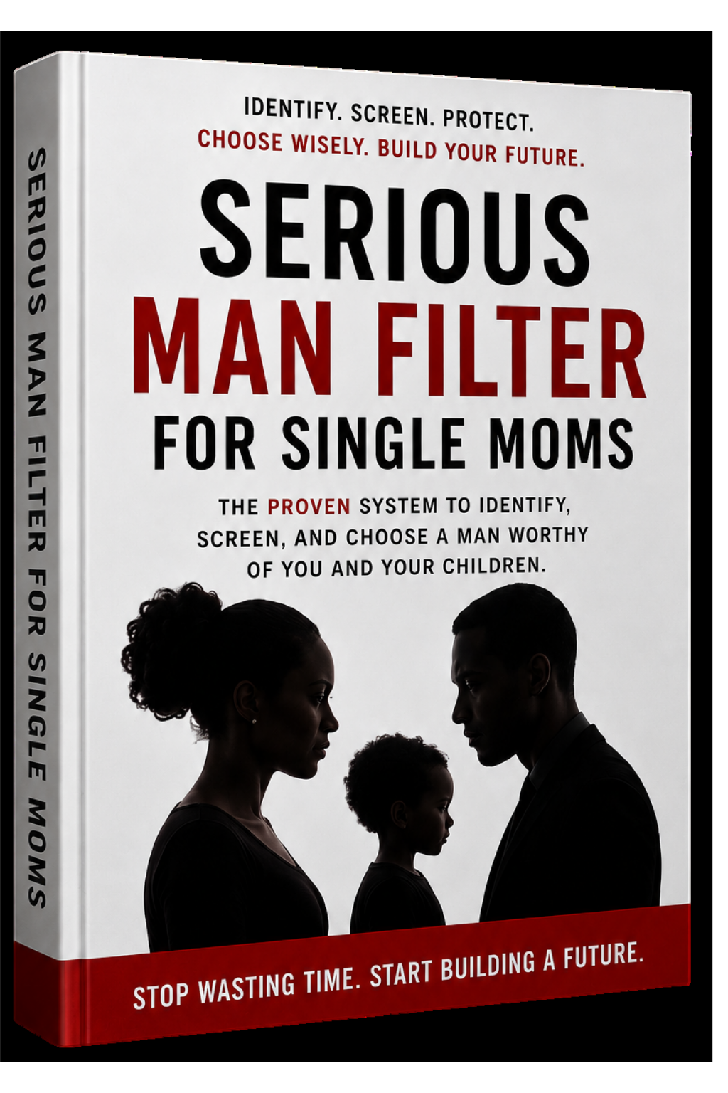 The Serious Man Filter for Single Moms — the main guide book mockup.