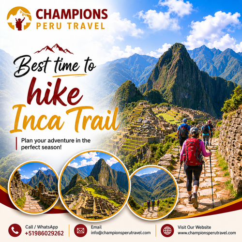 Best Time to Hike Inca Trail with Champions Peru Travel.png