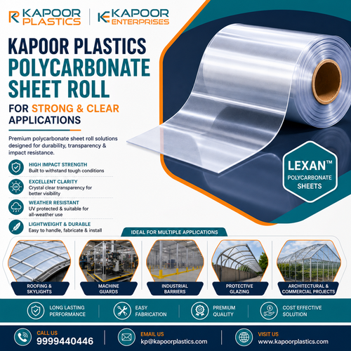 Kapoor Plastics Polycarbonate Sheet Roll for Strong & Clear Applications.png