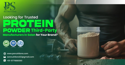 Best Protein Powder Third Party Manufacturers in Solan PS Nutritions.jpg