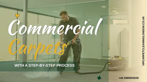 Cleaning Your Commercial Carpets with a Step by Step Process.jpg
