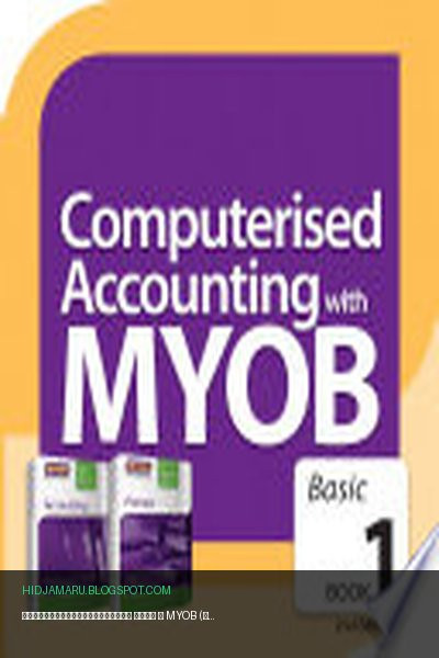 Обложка книги «Компьютеризированный учет с MYOB (базовый уровень)» - SIDIK JAYA