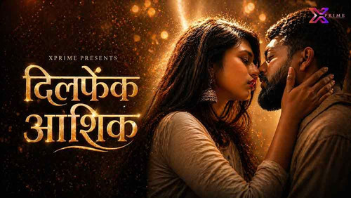 dilfek aashiq (2026) hindi xprime short films 2.jpg