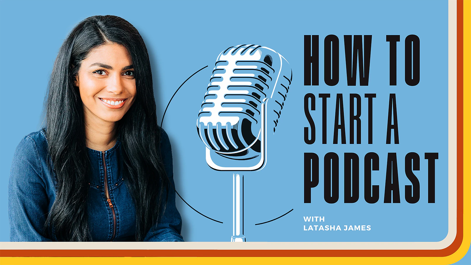 How to Start a Podcast
