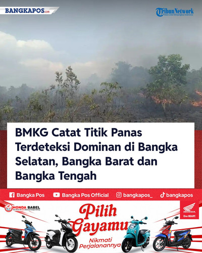 IG HONDA 20260819 165824 BMKG Catat Titik Panas Terdeteksi Domina.jpg