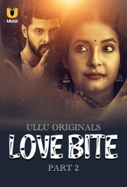 Love Bite Part 2 (2024) Ullu S01 Web Series