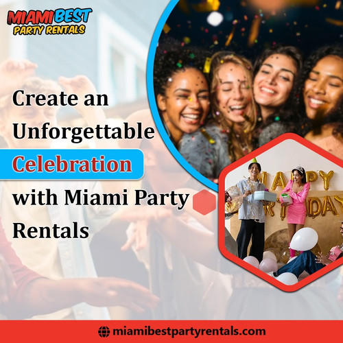 Create an Unforgettable Celebration with Miami Party Rentals.jpg