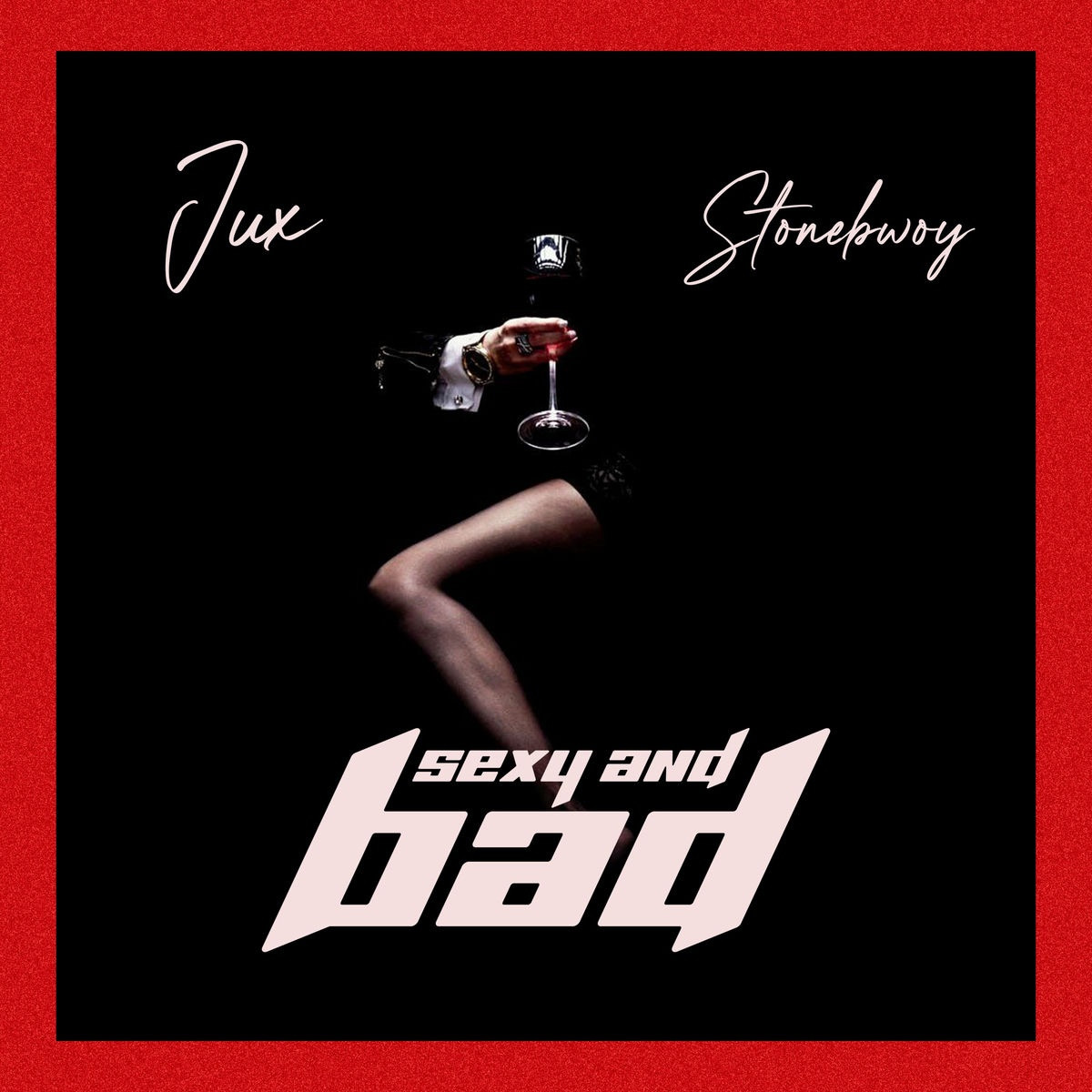 Jux, Stonebwoy - Sexy &amp; Bad