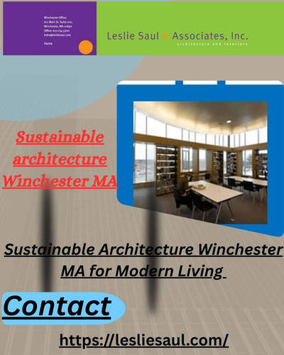 Sustainable Architecture Winchester MA for Modern Living.jpg