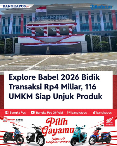 IG HONDA 20260819 165129 Explore Babel 2026 Bidik Transaksi Rp4 M.jpg