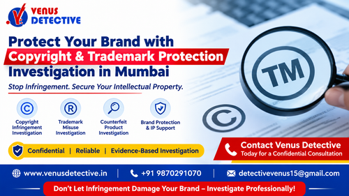 Copyright & Trademark Protection Investigation in Mumbai Venus Detective.png