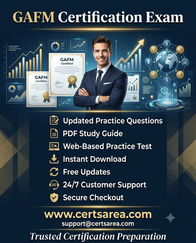 GAFM Certification Exam – Updated Practice Questions & Study Guide CertsArea.png