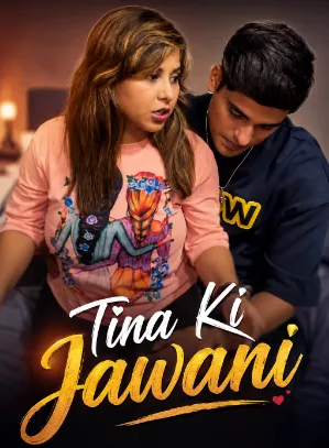 Tina Ki Jawani (2026) Uncut Short Film